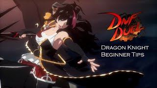 DNF Duel | Dragon Knight - Beginner Tips screenshot 2