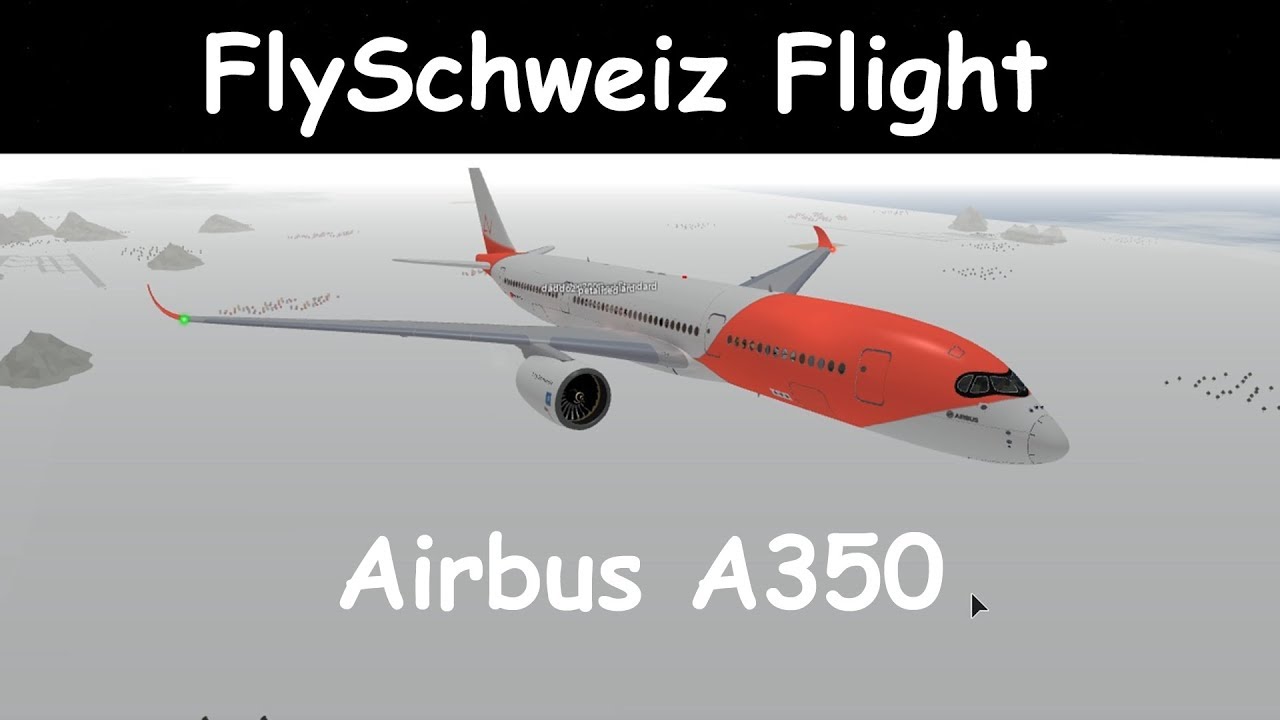 Roblox Flyschweiz Flight Airbus A350 Omyplane - easyjet a320 roblox