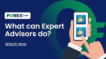 What can Expert Advisors do? | FOREX.com