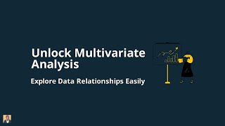 8.3 Introduction to Multivariate Analysis