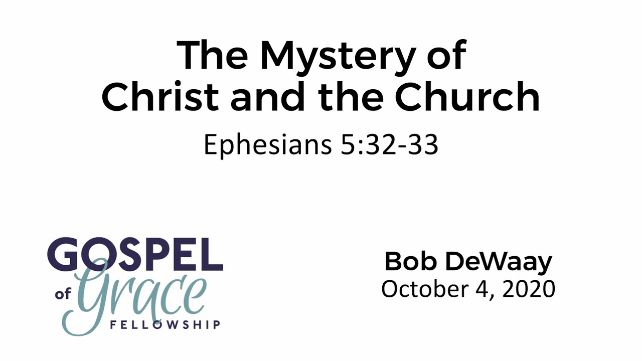 The Mystery of Christ and the Church (Ephesians 5:32-33) - YouTube