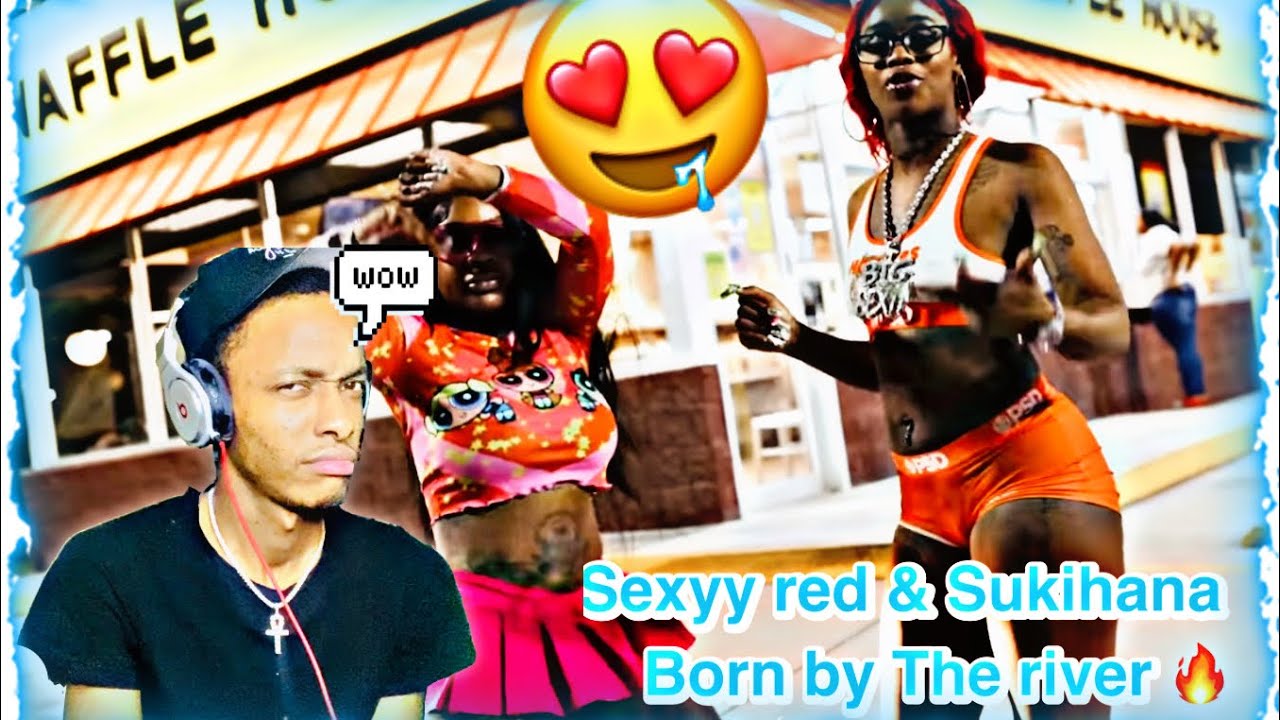 Sexy red ft. Sukihana Born by The River 🔥🔥🤤 ( Official Video) I like