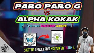 PARO PARO G vs ALPHA KOKAK TikTok Cha-Cha Mashup TikTok Viral Dj Sandy X Rikee X Dj Rowel