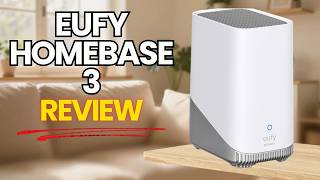 Eufy Homebase 3 Review & Setup Guide: Best Smart Home Security Hub for Eufy Cameras