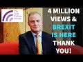 Brexit Is Here (and we are at 4 million Views). Thank you!