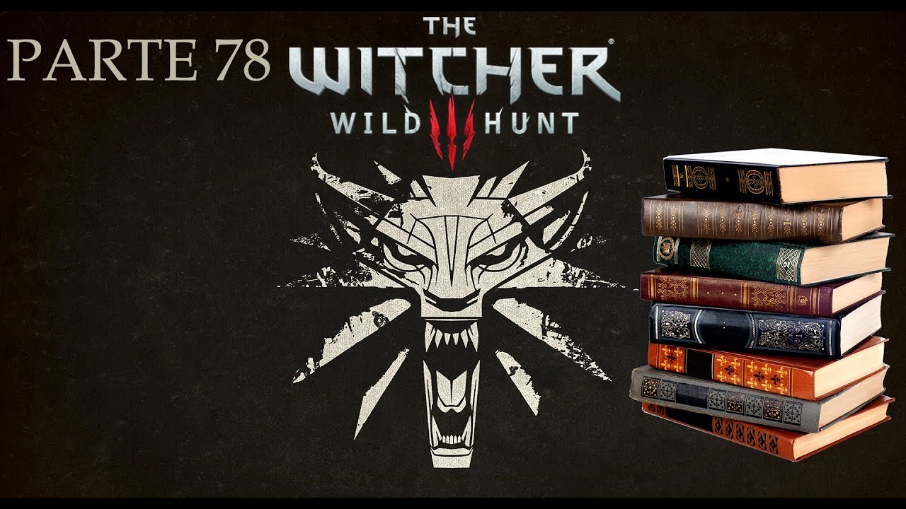 The Witcher 3 Wild Hunt 78 Pc Sub Espanol Gameplay Sin Comentarios Youtube