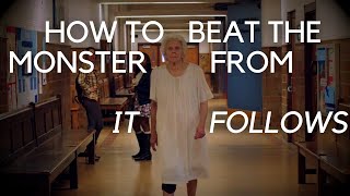 4 Ways to Beat the Monster from It Follows (2014)