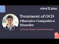 Treatment of ocdobsessive compulsive disorder  mindplus