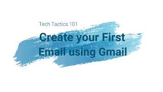 How To 101 Create Your First Email