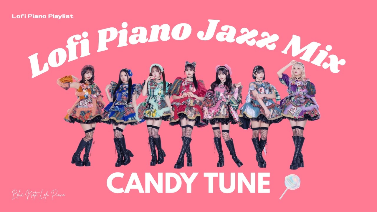 Ночная музыка Lofi piano｜CANDY TUNE Jazz Instrumental BGM [плейлист]