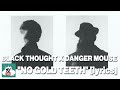 Black Thought X Danger Mouse No Gold Teeth Lyrics mp3