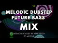MELODIC DUBSTEP &amp; FUTURE BASS MIX 2023 [Illenium, Said The Sky, Nurko] | Melodic Valley 6