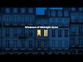 Windows of Midnight Quiet - 2 Hours of Midnight Music