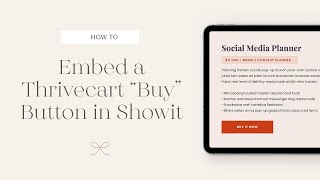 How to Embed a Thrivecart Buy Button into Your Showit Website