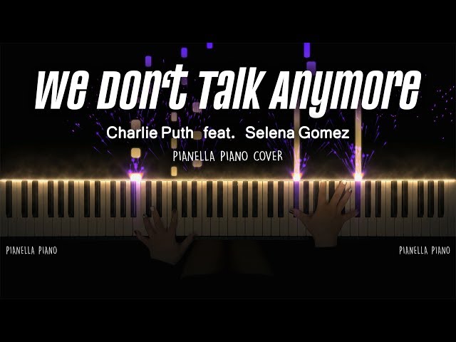 Charlie Puth - We Don’t Talk Anymore (ft. Selena Gomez) | Piano Cover by Pianella Piano [Piano Beat] class=