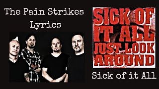 Sick of It All : The Pain Strikes Lyrics