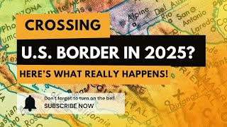 Crossing the U.S. Border Illegally in 2025? Here’s What Really Happens