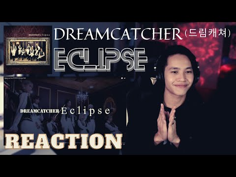 드림캐쳐(Dreamcatcher) - Eclipse REACTION [anime ost, no cap, guys]