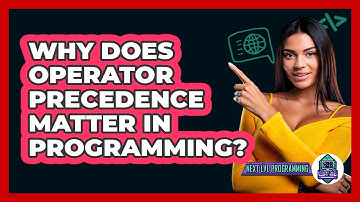 Why Does Operator Precedence Matter In Programming? - Next LVL Programming