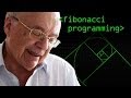 Fibonacci Programming - Computerphile