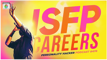 ISFP Careers - 4 Work Styles Of The Personality Type | Ep 478 | PersonalityHacker.com