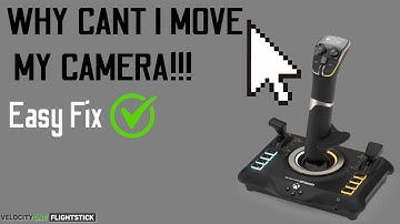 WHY CANT I MOVE COCKPIT CAMERA WITH MOUSE! Velocity one Flightstick- Super easy fix!