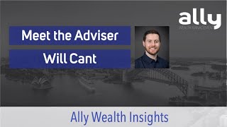 Meet the Adviser | Will Cant | Ally Wealth Management