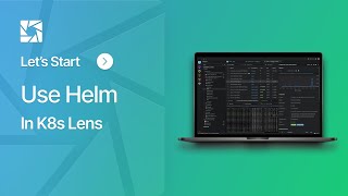 Deploy Helm Charts With Lens Ide Kubernetes Package Management Made Easy
