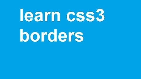 css3 border radius property Rounded Corners  (TUTORIAL) क्सस