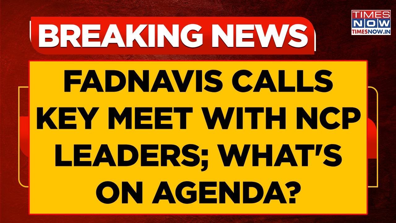 Devendra Fadnavis Calls Key Meet With NCP Leaders; Chhagan Bhujbal, Praful Patel & Tatkare Called