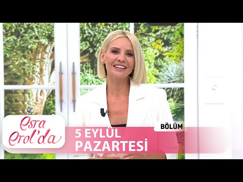 Esra Erol'da 5 Eylül Pazartesi 2022 | Tek Parça