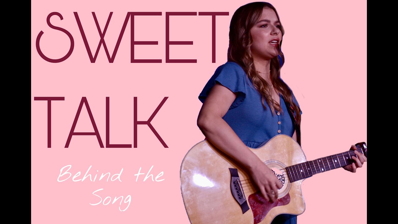Behind the Song Sweet Talk YouTube