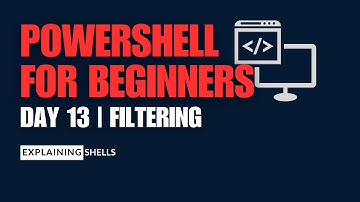 PowerShell Basics for Beginners | Day 13: Filtering Output in PowerShell