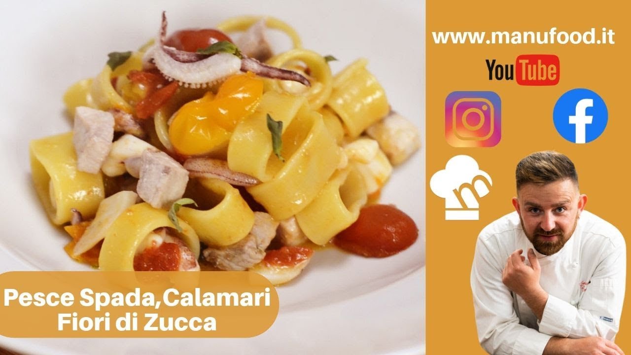 Calamarata with Swordfish, Squid and Zucchini Flowers