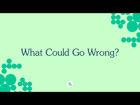 What Could Go Wrong?