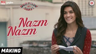 Nazm Nazm - Making | Bareilly Ki Barfi | Kriti Sanon, Ayushmann Khurrana & Rajkummar Rao | Arko