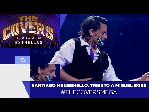 The Covers / Santiago Meneghello, tributo a Miguel Bosé