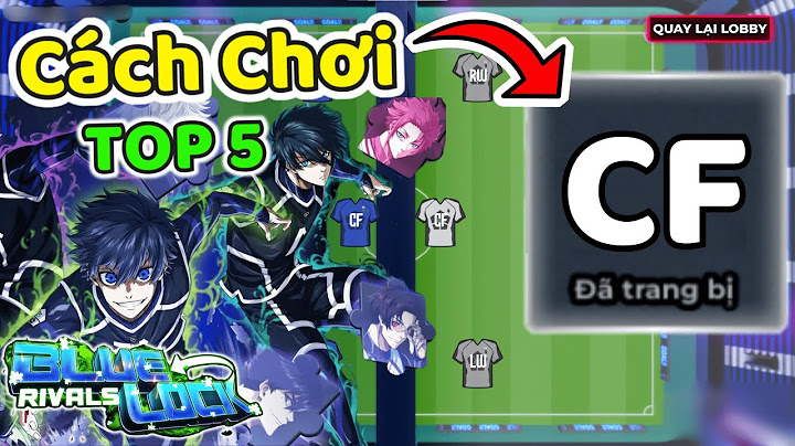 THNE PHÁT HIỆN CÁCH CHƠI TOP 5 CF PHONG CÁCH MẠNH NHẤT Blue Lock Rivals