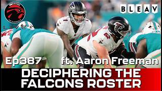 Deciphering the Falcons 2026 roster and QB battle ft. Aaron Freeman: Falcoholic Live, Ep387