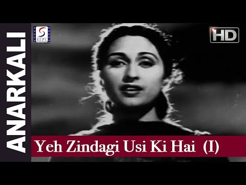 Yeh Zindagi Usi Ki Hai (I) - Lata Mangeshkar - Anarkali - Bina Rai, Pradeep Kumar