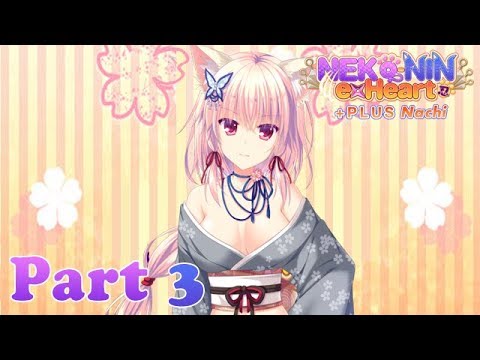 Neko Nin Ex Heart Plus Nachi: Yura Is Getting Angry At Nachi-Part 3-Nightrow Gaming