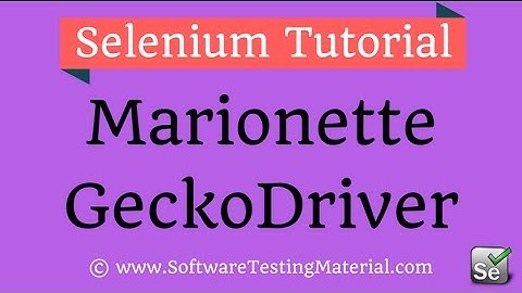 Marionette GeckDriver - Launching Firefox In Selenium 3