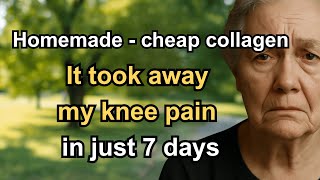 I’m 84 YEARS OLD and This HOMEMADE COLLAGEN RECIPE Took Away My KNEE PAIN in Just 7 DAYS