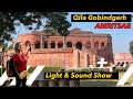 Qila gobindgarh  amritsar  7d show  zabardast light  sound show with camel ride  fun activities