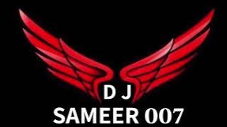 Dunali masoom sharma song Dj Sameer 007 number 1 Jamba🤟🏻