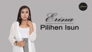 Erina - Pilihen Isun (Official Music Video)