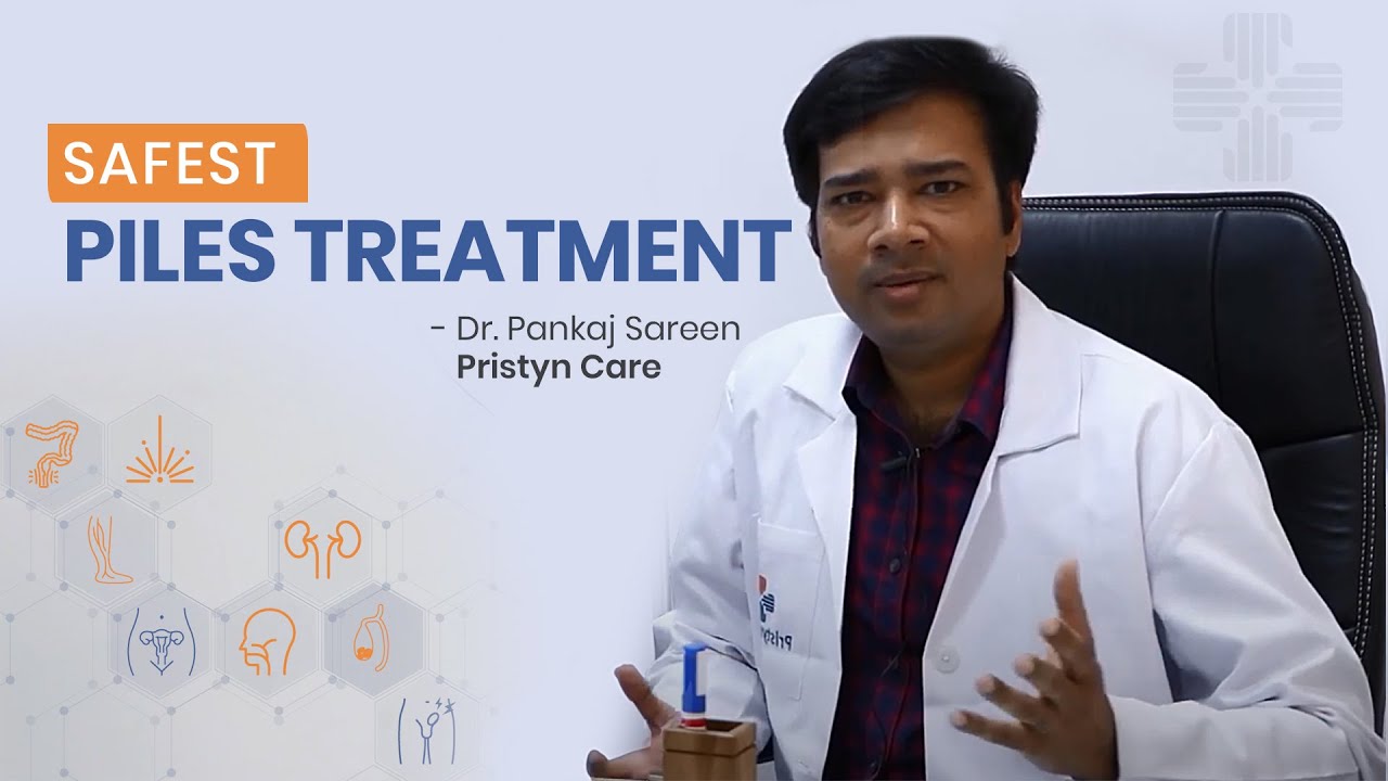What is Piles | What are the Grades of Piles | Best Treatment for Piles | Pristyn Care