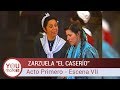 Zarzuela &quot;El Caserío&quot; | Acto Primero - Escena VII