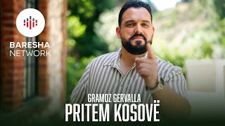Gramoz Gervalla - PRITEM KOSOVË