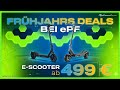 EPF Frühjahrs Deals 2026 E Scooter Angebote Ab 499 Lohnt Sich Ein EPowerFun Scooter EPF Frühjahrs Deals 2026 E Scooter Angebote Ab 499 Lohnt Sich Ein EPowerFun Scooter